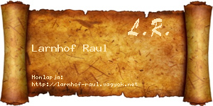 Larnhof Raul névjegykártya